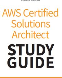 AWS Certified Solutions Architect Study Guide, 2nd Edition